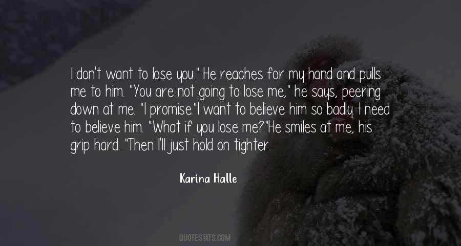 It's So Hard To Hold On Quotes #606217