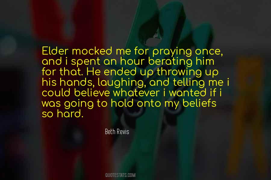 It's So Hard To Hold On Quotes #621748
