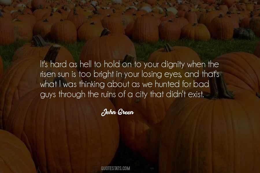 It's So Hard To Hold On Quotes #877935