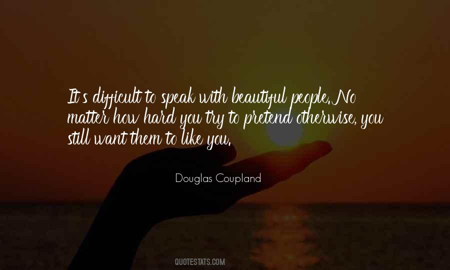 It's So Hard To Pretend Quotes #854046