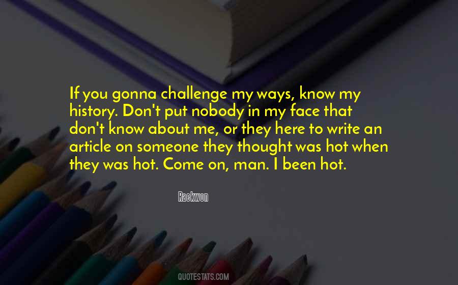 It's So Hot Here Quotes #1035272