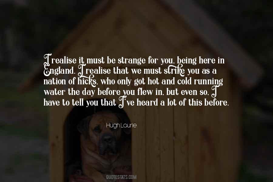 It's So Hot Here Quotes #1551727