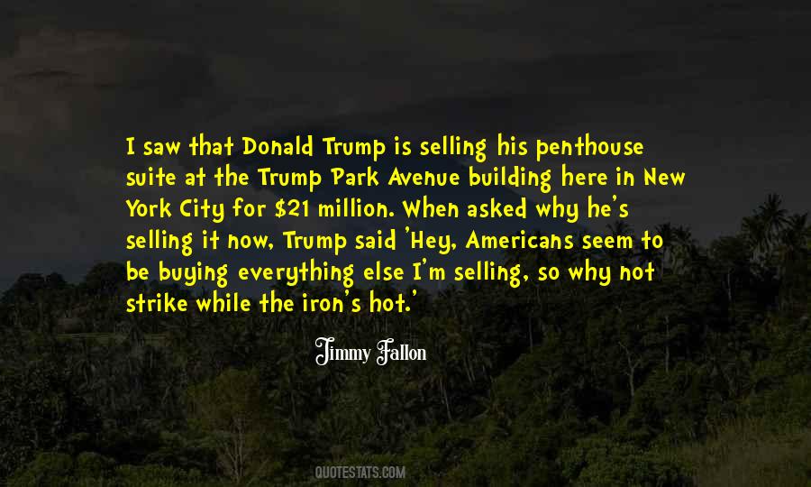 It's So Hot Here Quotes #268430