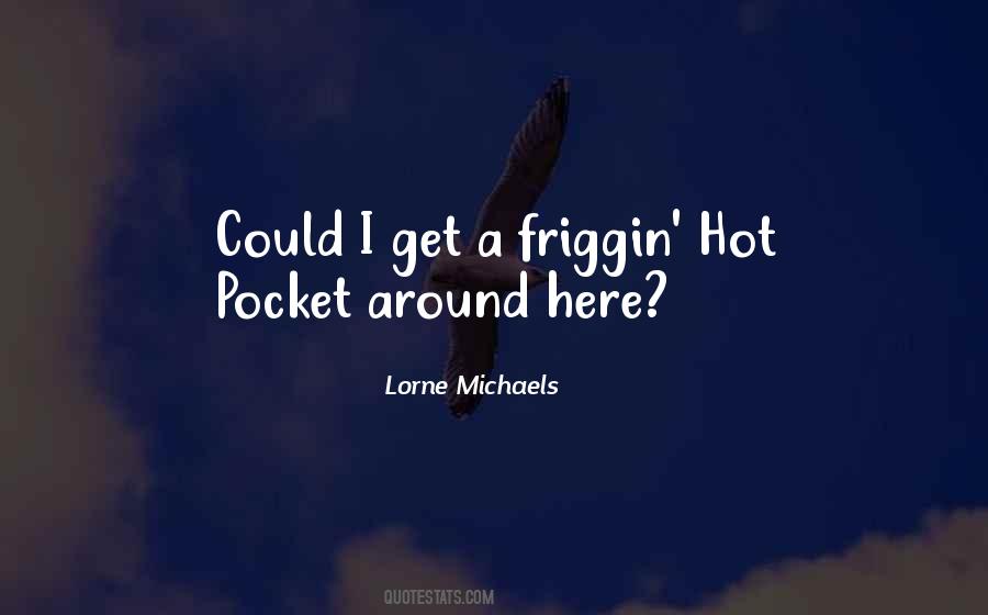It's So Hot Here Quotes #659159