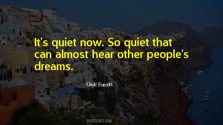 It's So Quiet Quotes #1213937