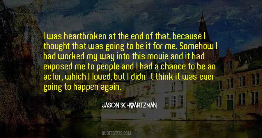It's The End Movie Quotes #1246537
