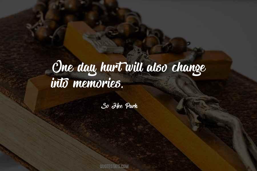 It's The Memories That Hurt Quotes #842036