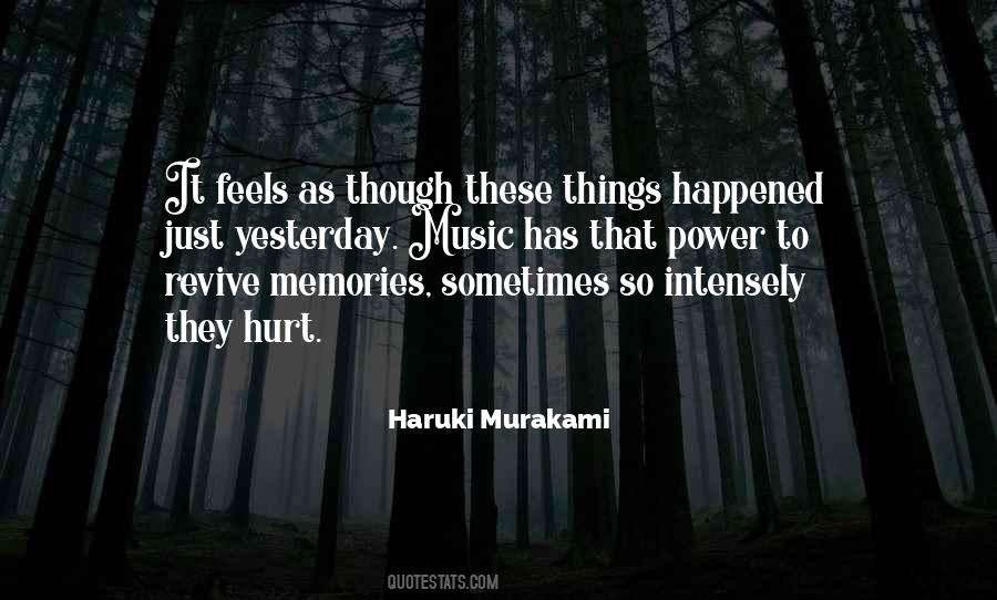 It's The Memories That Hurt Quotes #851438