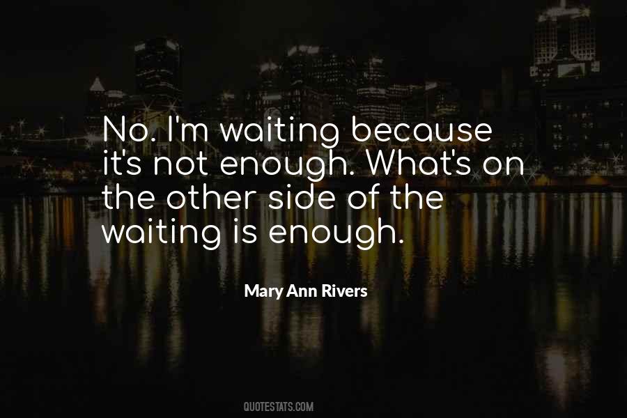 It's The Waiting Quotes #142882