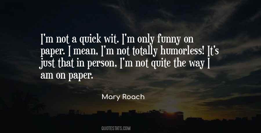 It's The Way I Am Quotes #1142239