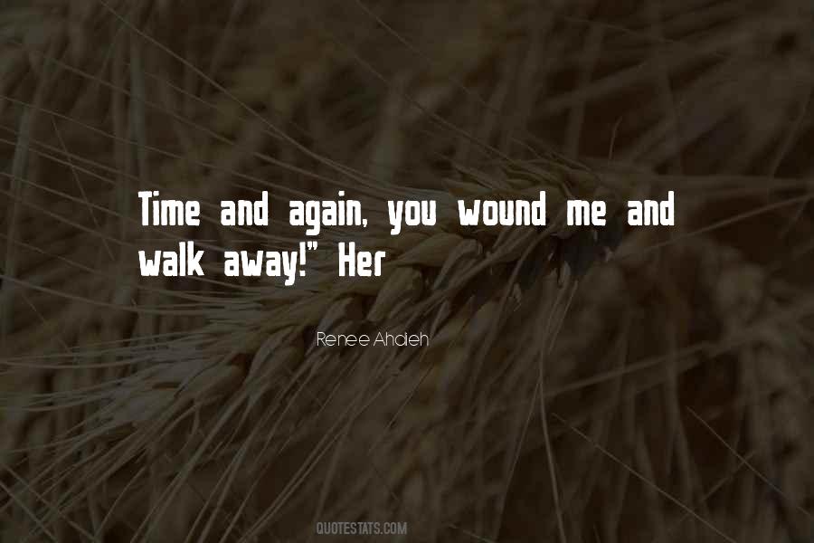 It's Time To Walk Away Quotes #1161272