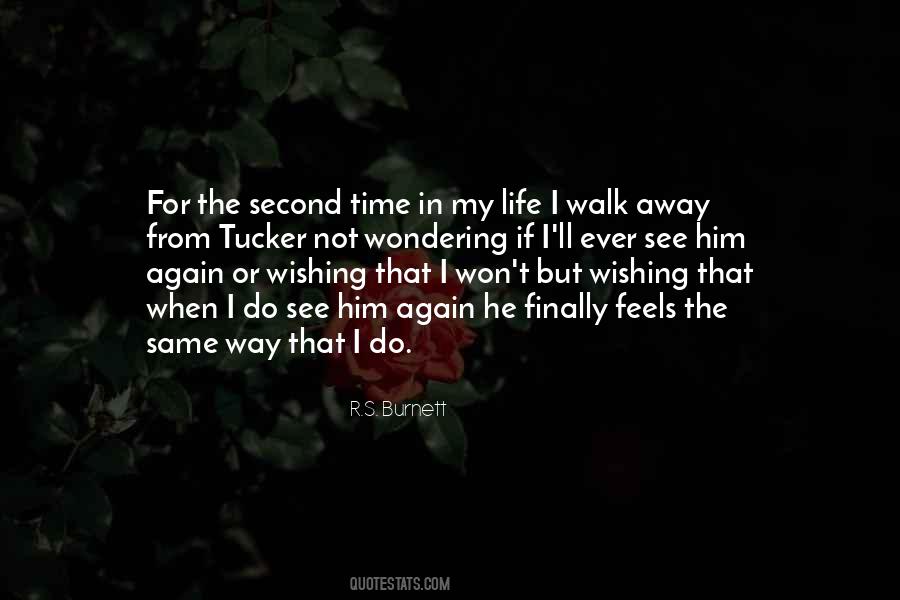 It's Time To Walk Away Quotes #1221780