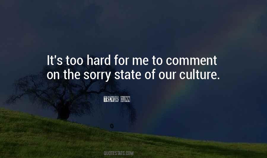 It's Too Hard Quotes #1040730