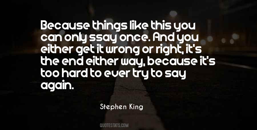 It's Too Hard Quotes #1252892