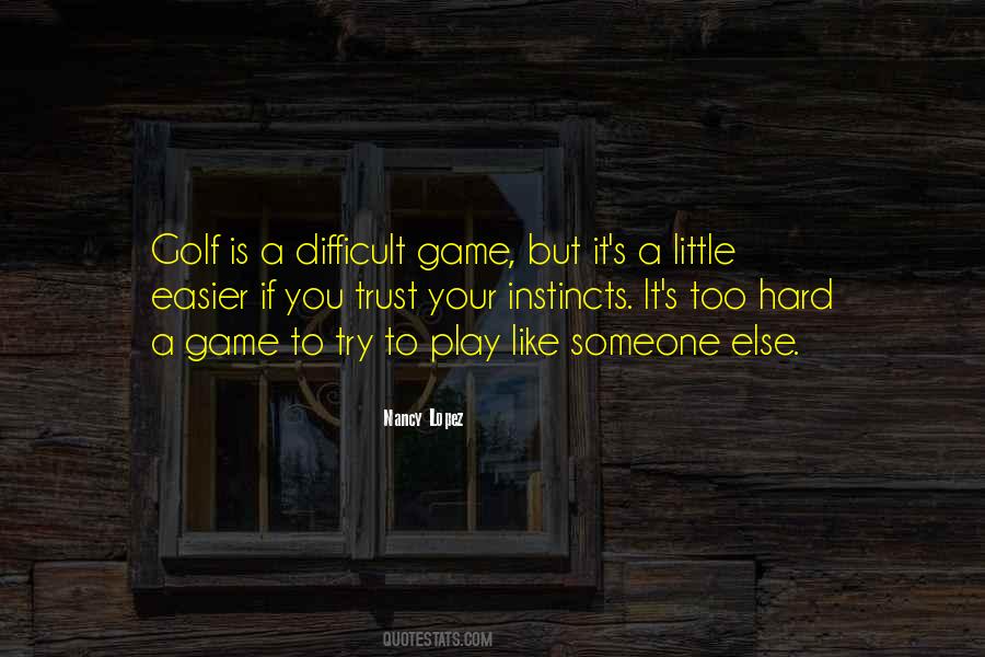 It's Too Hard Quotes #1666481