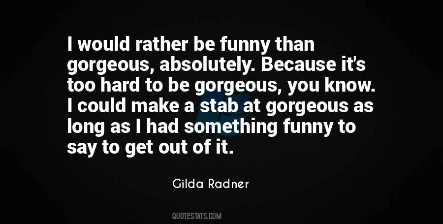 It's Too Hard Quotes #817036