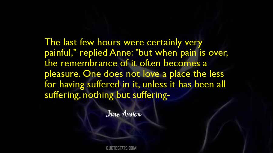 It's Very Painful Quotes #1287029