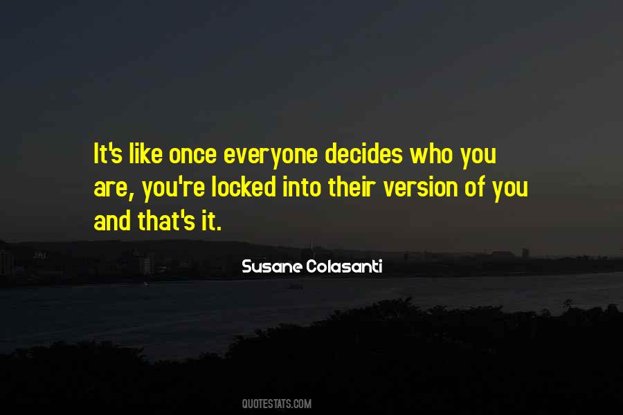 It's Who You Are Quotes #52853