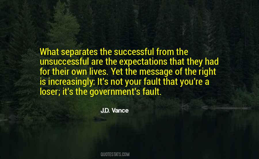 It's Your Own Fault Quotes #1759250