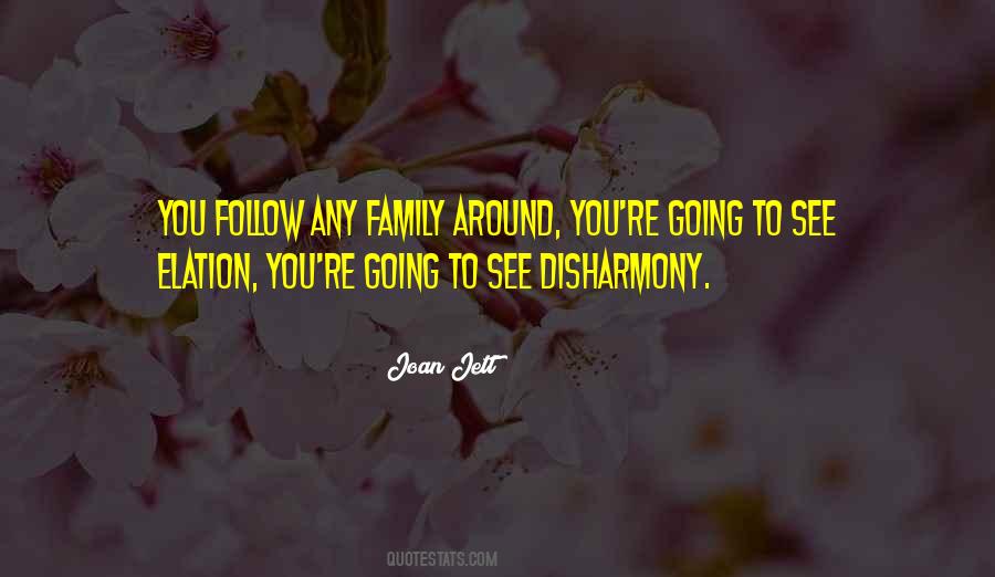 Quotes About Family Disharmony #1527749