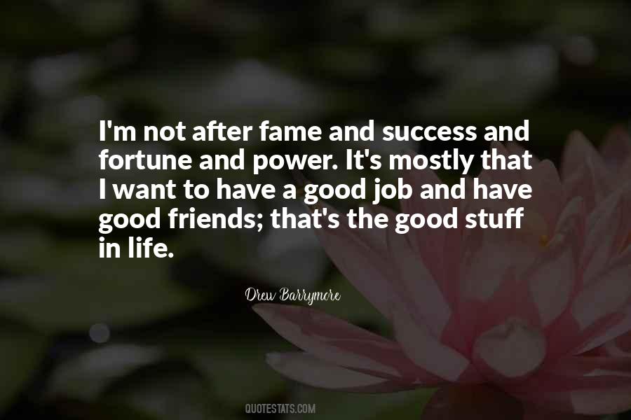 Quotes About Fame And Success #1370479