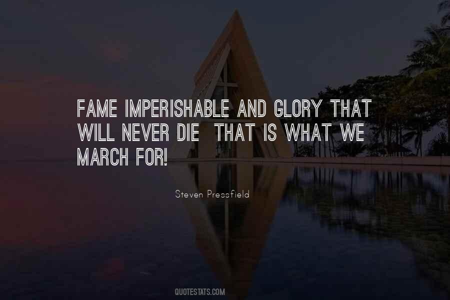 Quotes About Fame And Glory #1069717