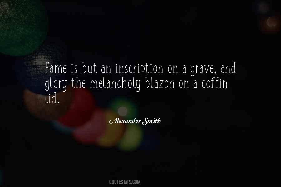 Quotes About Fame And Glory #144009