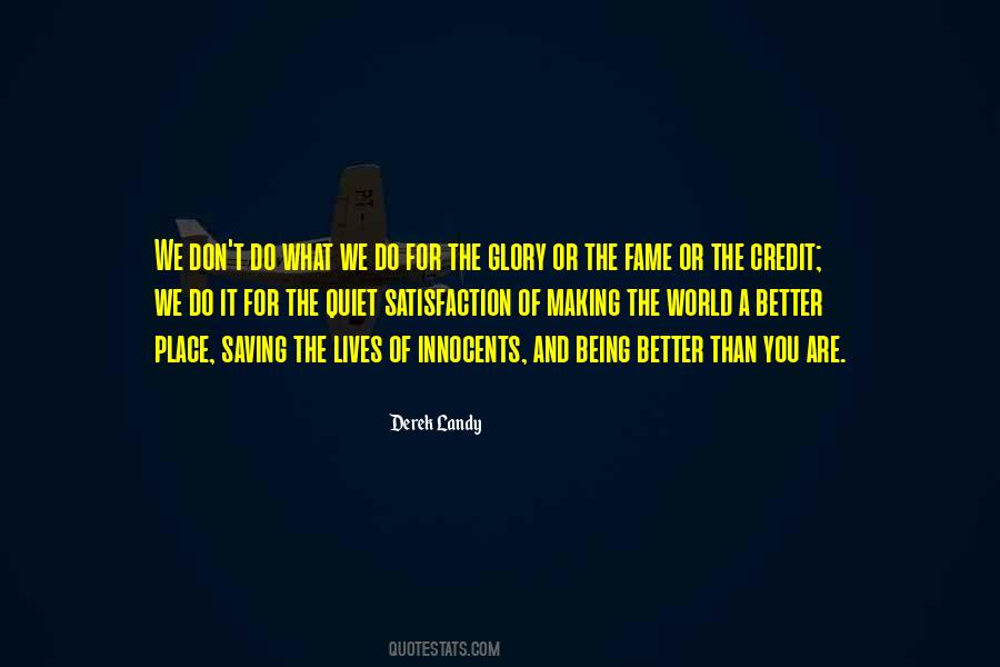Quotes About Fame And Glory #207678