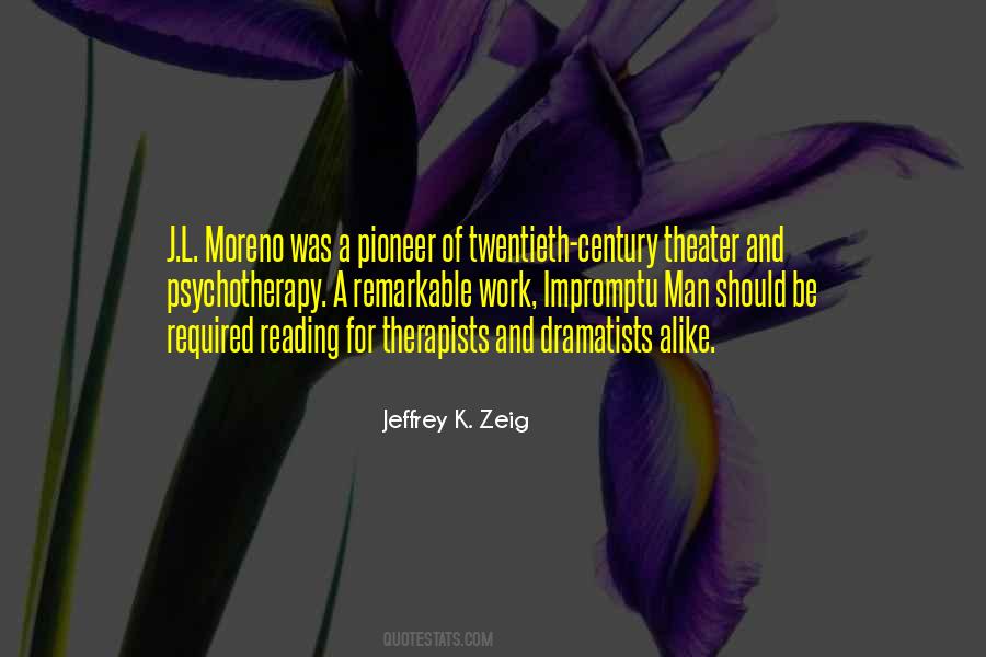 J L Moreno Quotes #225497
