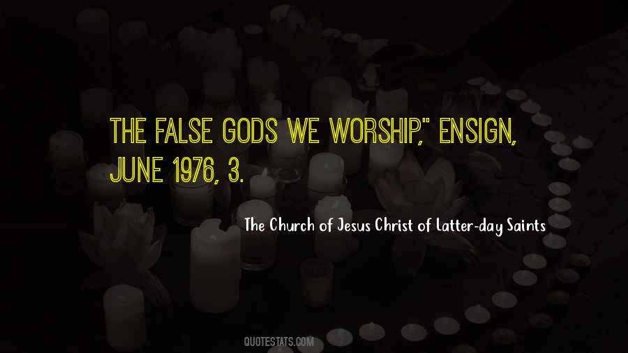 Quotes About False Worship #1099749