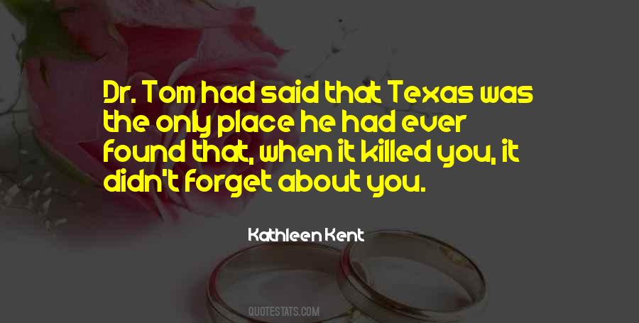 J T Kent Quotes #66699