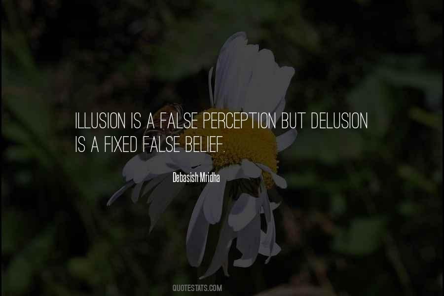 Quotes About False Perception #711275