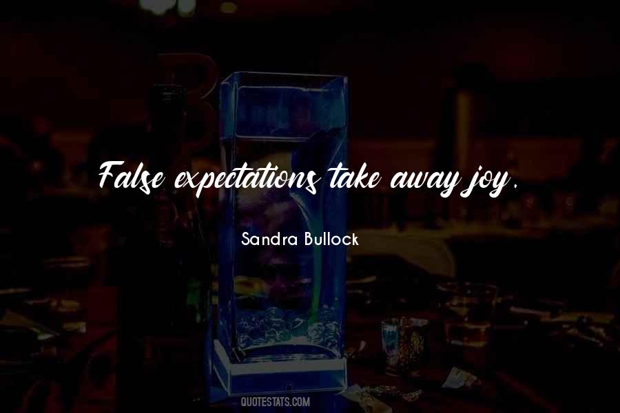Quotes About False Expectations #1250814