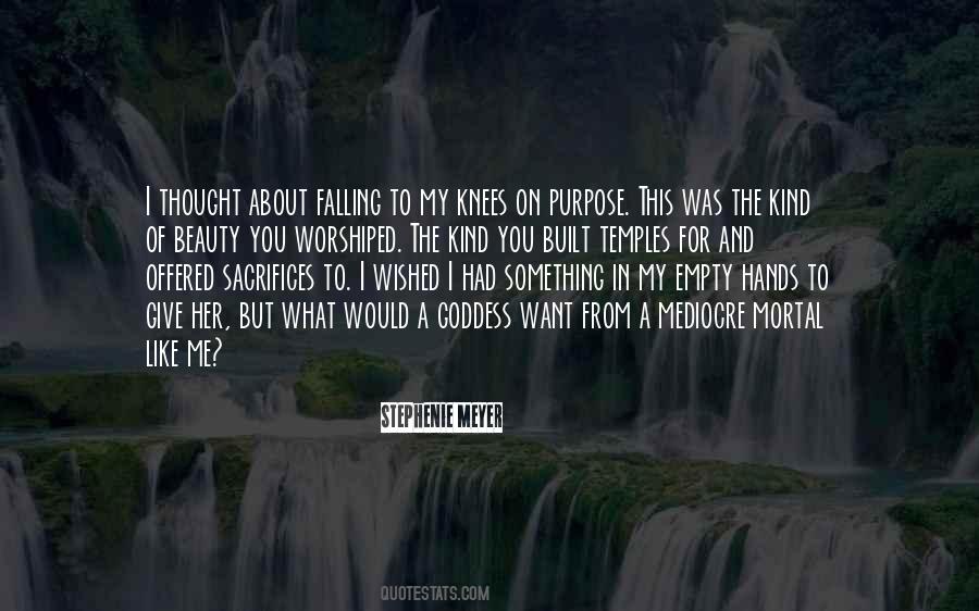 Quotes About Falling To Your Knees #1109270