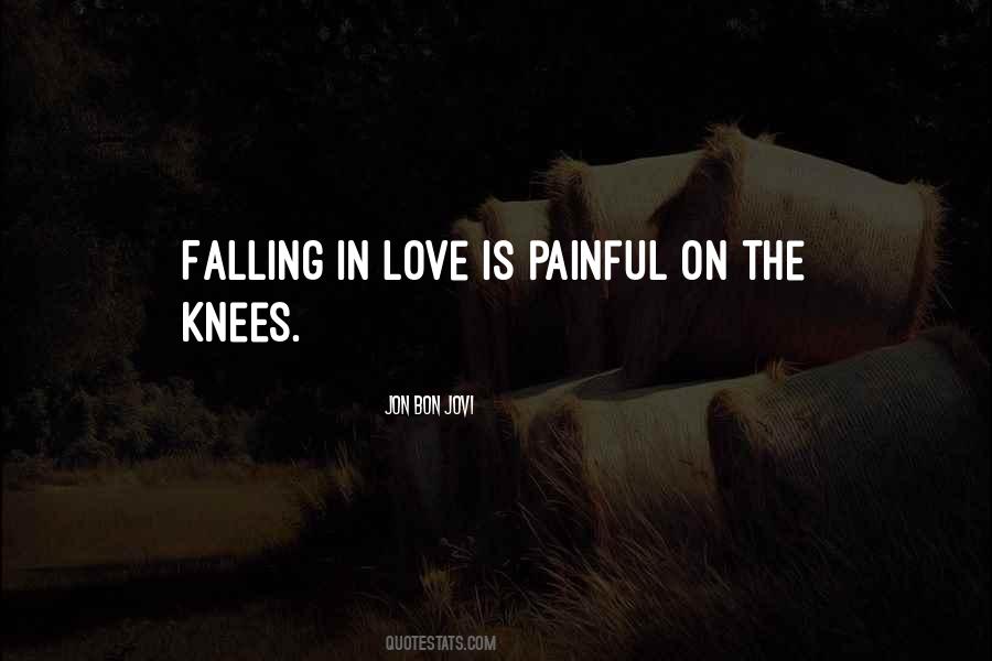 Quotes About Falling To Your Knees #1660294