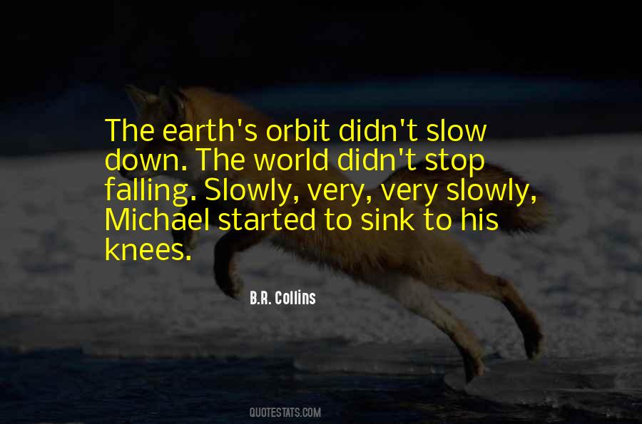 Quotes About Falling To Your Knees #423023
