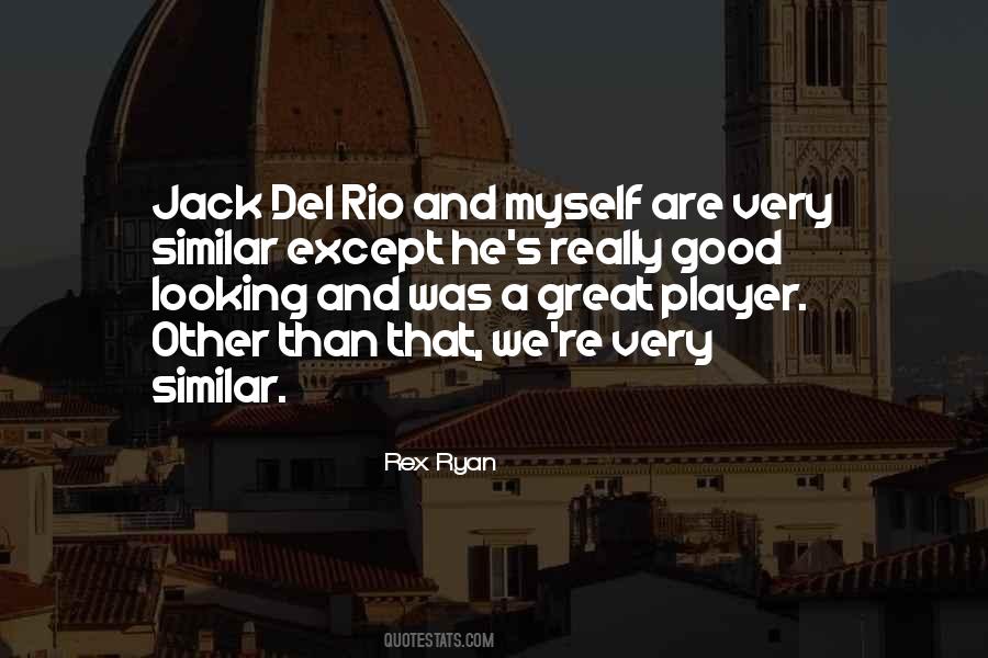 Jack Del Rio Quotes #1632393