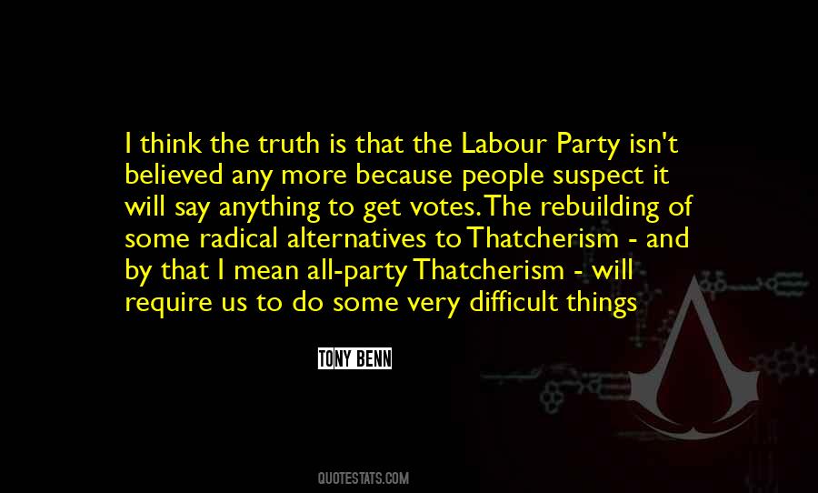 Quotes About Thatcherism #784770