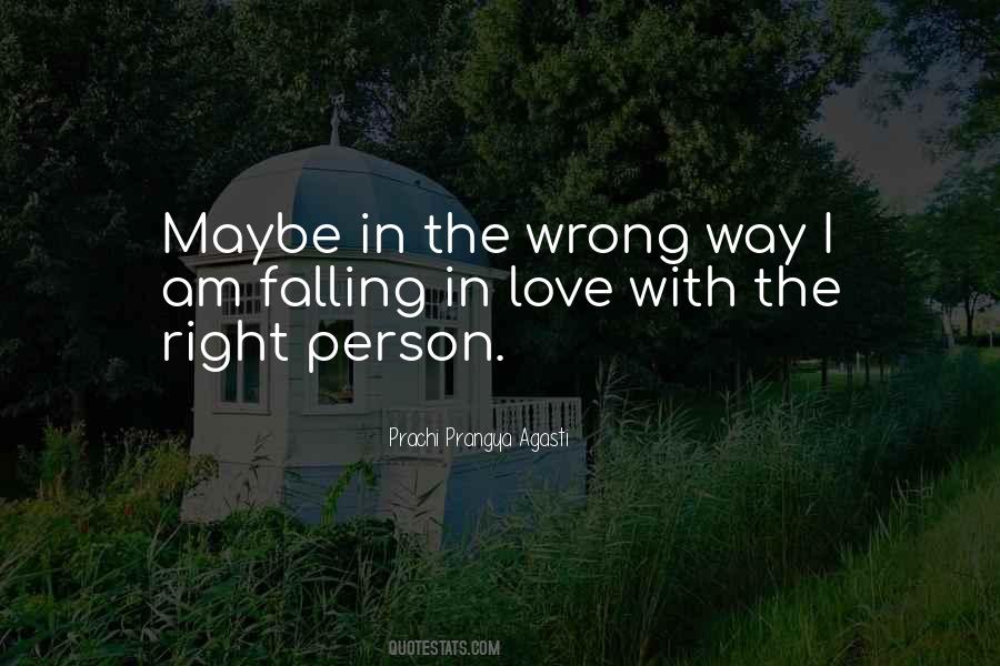 Quotes About Falling In Love With The Right Person #1161745