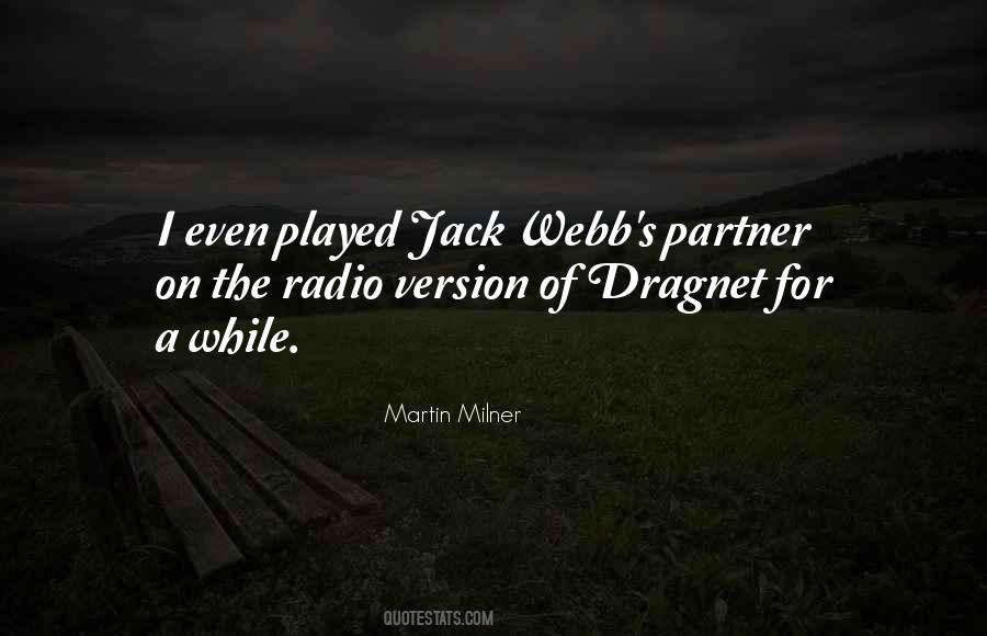 Jack Webb Quotes #14699