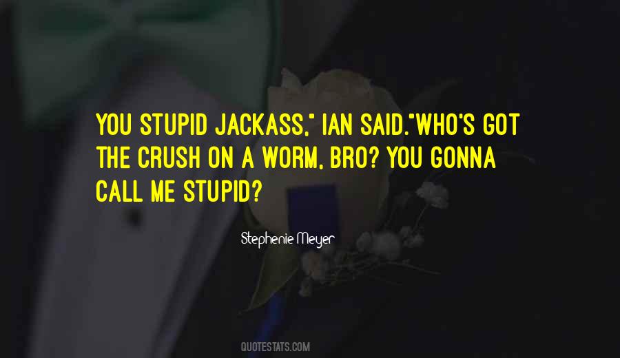 Jackass Quotes #183342