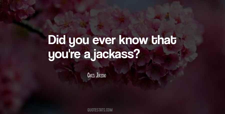Jackass Quotes #44193