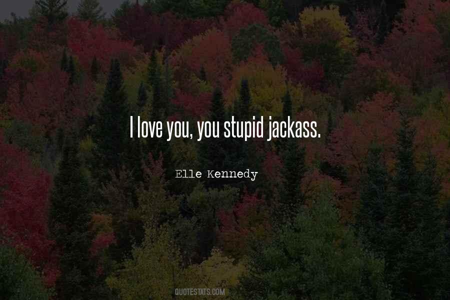 Jackass Quotes #465591