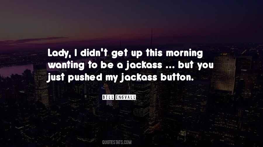 Jackass Quotes #665355