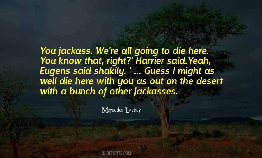 Jackass Quotes #863298