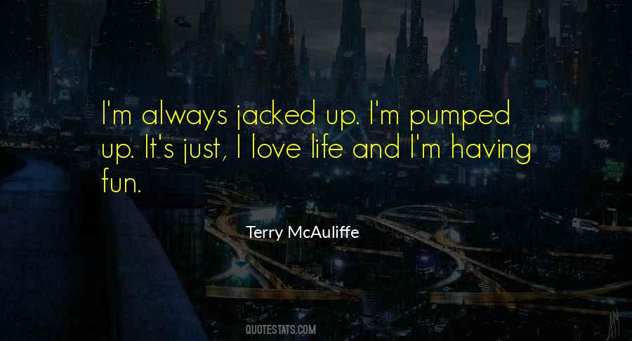 Jacked Up Quotes #356163