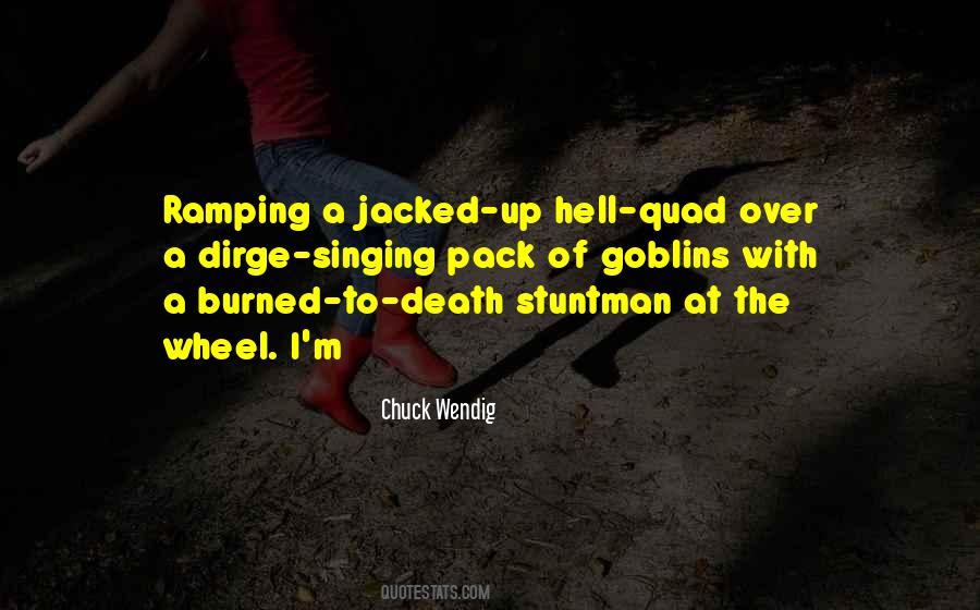 Jacked Up Quotes #905523