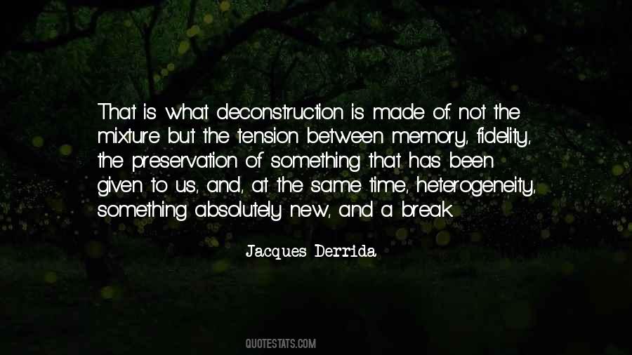 Jacques Derrida Deconstruction Quotes #1048055