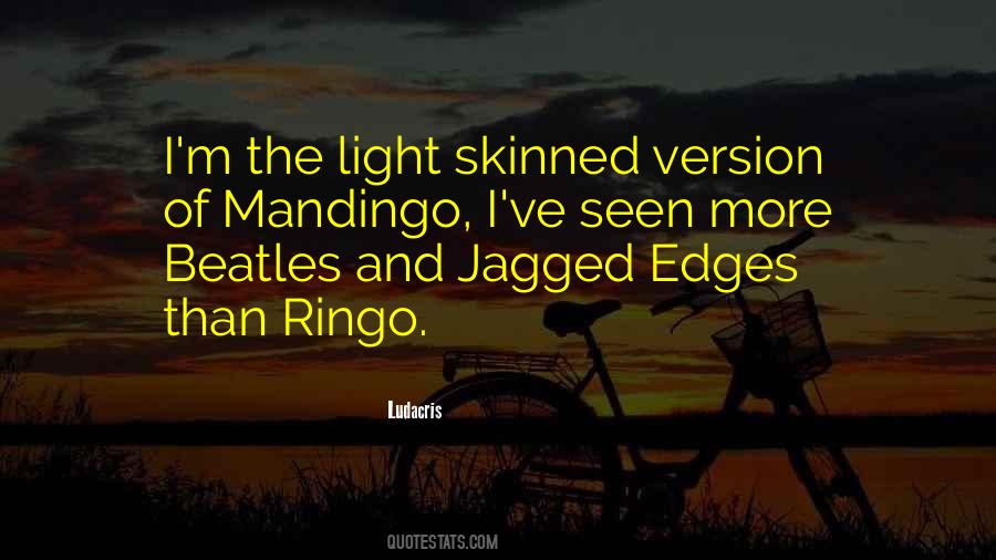 Jagged Edge Quotes #546744