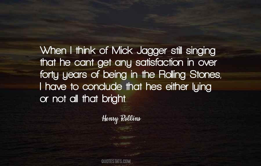 Jagger Quotes #1742952